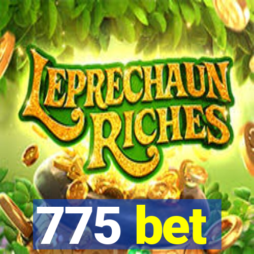 775 bet